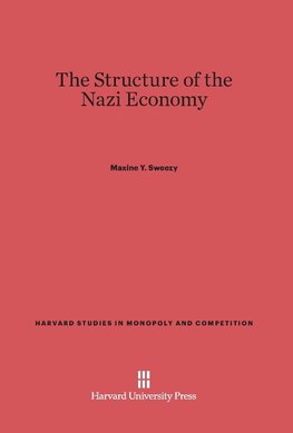 The Structure of the Nazi Economy