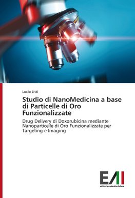 Studio di NanoMedicina a base di Particelle di Oro Funzionalizzate