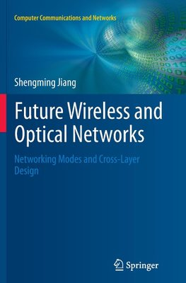 Future Wireless and Optical Networks