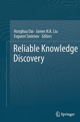 Reliable Knowledge Discovery