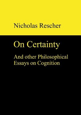 On certainty and other philosophical essays on cognition