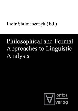 Philosophical and Formal Approaches to Linguistic Analysis