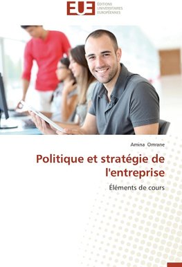 Politique et stratégie de l'entreprise