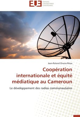 Coopération internationale et équité médiatique au Cameroun