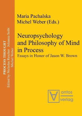 Neuropsychology and Philosophy of Mind in Process