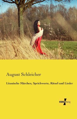 Litauische Märchen, Sprichworte, Rätsel und Lieder