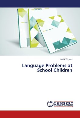 Language Problems at School Children