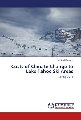 Costs of Climate Change to Lake Tahoe Ski Areas