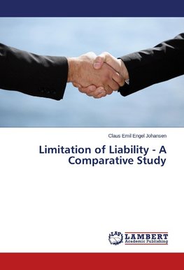 Limitation of Liability - A Comparative Study