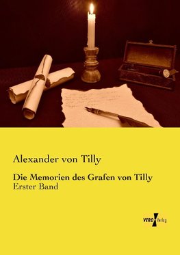 Die Memorien des Grafen von Tilly