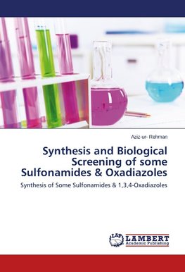 Synthesis and Biological Screening of some Sulfonamides & Oxadiazoles