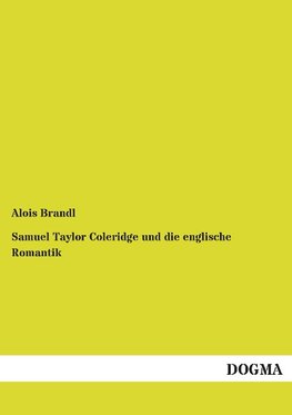 Samuel Taylor Coleridge und die englische Romantik