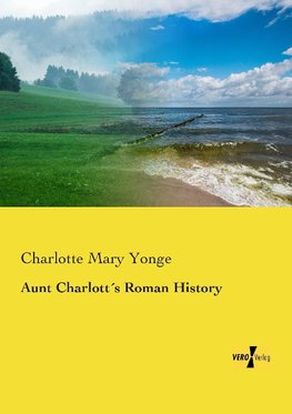 Aunt Charlott´s Roman History