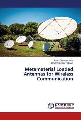 Metamaterial Loaded Antennas for Wireless Communication