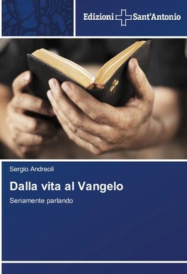 Dalla vita al Vangelo