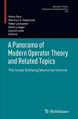 A Panorama of Modern Operator Theory and Related Topics