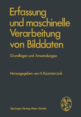 Erfassung und maschinelle Verarbeitung von Bilddaten