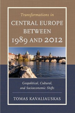 Transformations in Central Europe Between 1989 and 2012