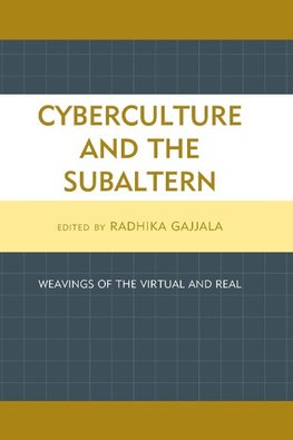 CYBERCULTURE & THE SUBALTERN