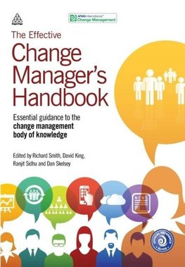 The Effective Change Manager's Handbook