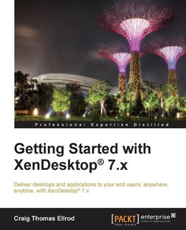 GETTING STARTED W/XENDESKTOP 7