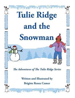 Tulie Ridge and the Snowman