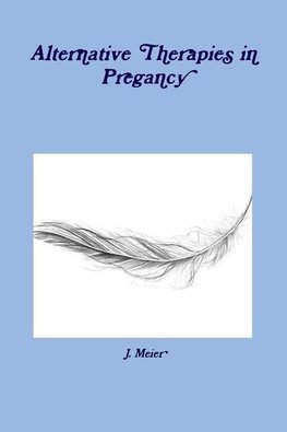 Alternative Therapies in Pregancy