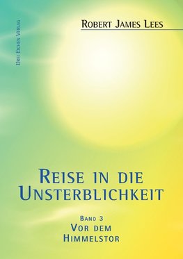 Reise in die Unsterblichkeit (Band 3)