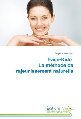 Face-Kido La méthode de rajeunissement naturelle