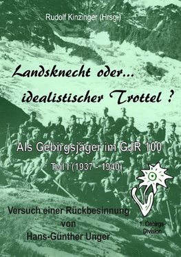 Landsknecht oder idealistischer Trottel ?