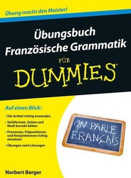 Übungsbuch Französische Grammatik für Dummies