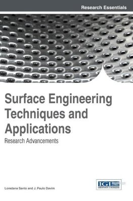 Surface Engineering Techniques and Applications