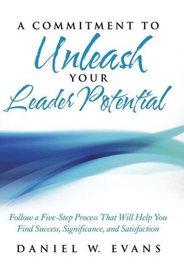 A Commitment to Unleash Your Leader Potential