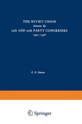 The Soviet Union between the 19th and 20th Party Congresses 1952-1956