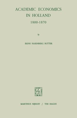 Academic Economics in Holland 1800-1870