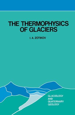 The Thermophysics of Glaciers