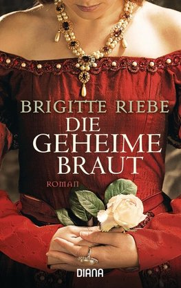 Die geheime Braut