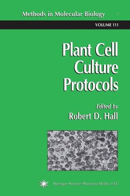 Plant Cell Culture Protocols