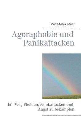 Agoraphobie und Panikattacken