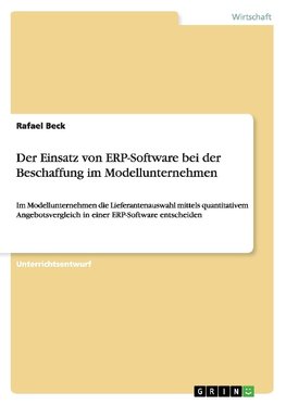 Der Einsatz von ERP-Software bei der Beschaffung im Modellunternehmen