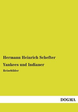 Yankees und Indianer