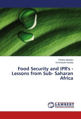 Food Security and IPR's - Lessons from Sub- Saharan Africa