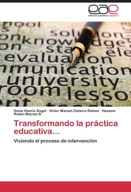 Transformando la práctica educativa...