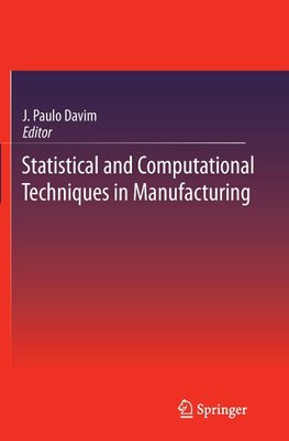 Statistical and Computational Techniques in Manufacturing