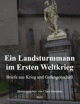 Ein Landsturmmann im Ersten Weltkrieg