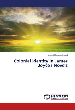 Colonial identity in James Joyce's Novels