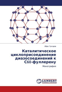 Kataliticheskoe tsikloprisoedinenie diazosoedineniy k S60-fullerenu