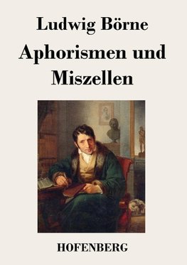 Aphorismen und Miszellen