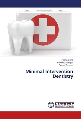 Minimal Intervention Dentistry