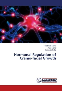 Hormonal Regulation of Cranio-facial Growth